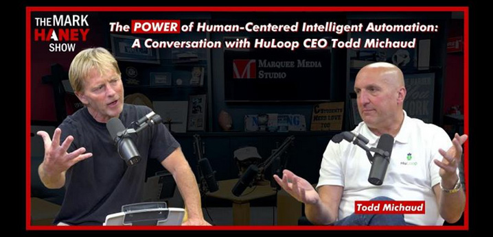 Podcast: Listen to HuLoop’s CEO, Todd P. Michaud, as a Guest on The Mark Haney Show